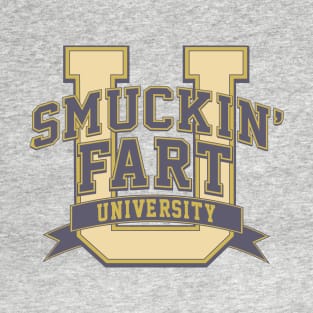 Smuckin' Fart University T-Shirt